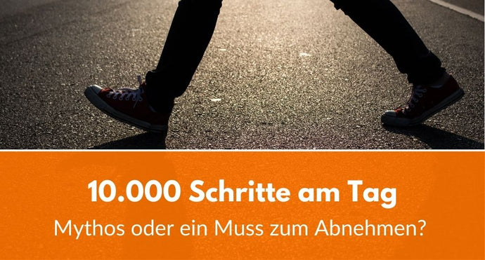 10.000 Schritte am Tag: Mythos oder ein Muss zum Abnehmen?