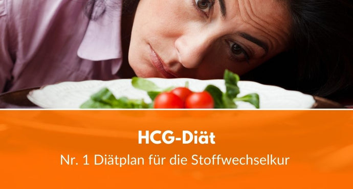 HCG-Diät: Nr. 1 Diätplan für die Stoffwechselkur