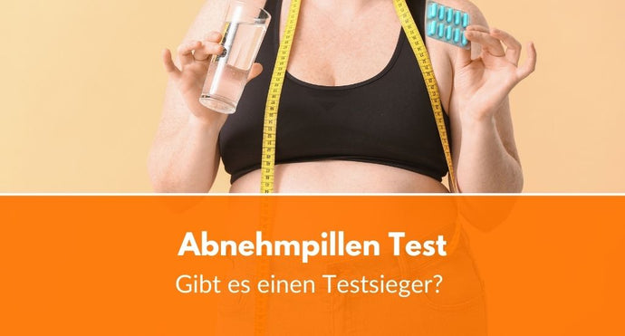 Abnehmpillen Test: Gibt es einen Testsieger?