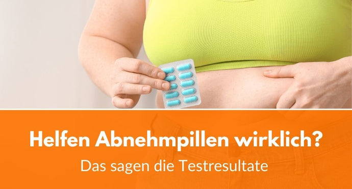Helfen Abnehmpillen wirklich? Das sagen die Testresultate