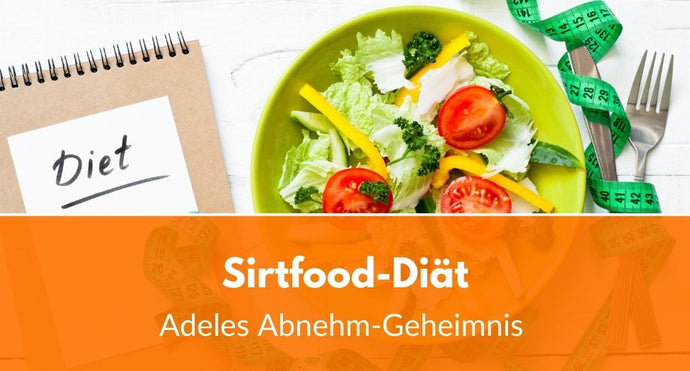 Sirtfood-Diät: Was steckt hinter Adeles Abnehm-Geheimnis?