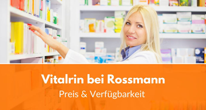 Vitalrin bei Rossmann: Preis & Verfügbarkeit