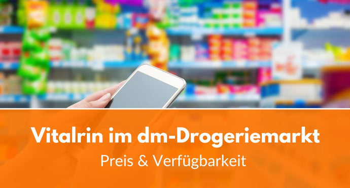 Vitalrin im dm-Drogeriemarkt: Preis und Verfügbarkeit